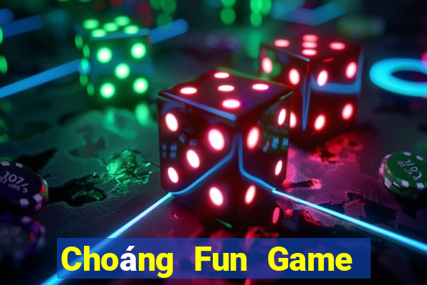 Choáng Fun Game Bài Lừa Đảo