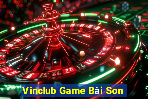 Vinclub Game Bài Son