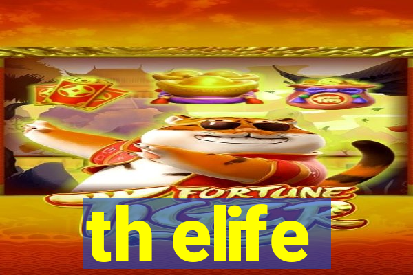 th elife