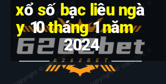 xổ số bạc liêu ngày 10 tháng 1 năm 2024