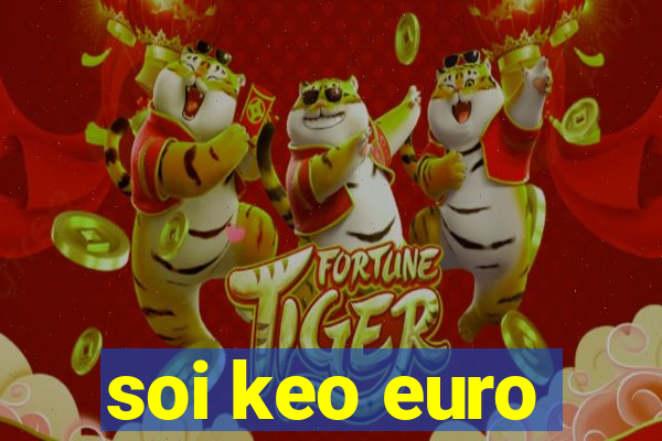 soi keo euro