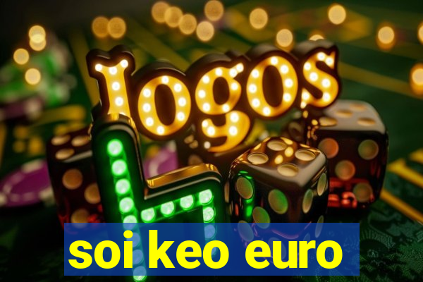 soi keo euro