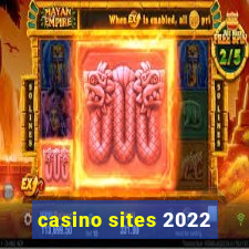 casino sites 2022