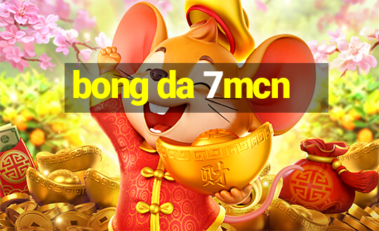 bong da 7mcn