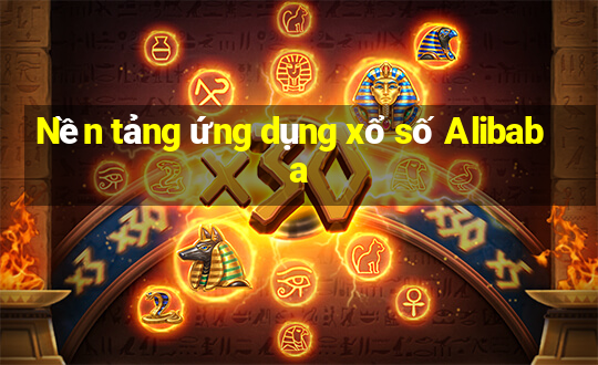 Nền tảng ứng dụng xổ số Alibaba