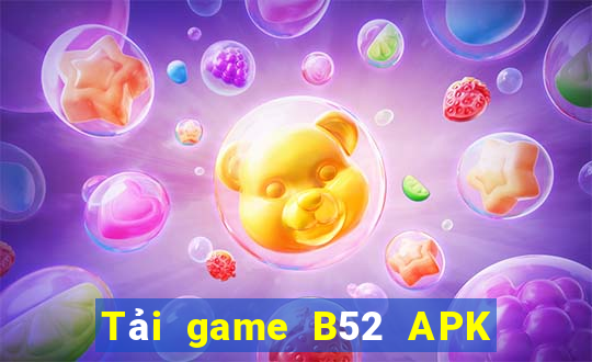 Tải game B52 APK cho Android