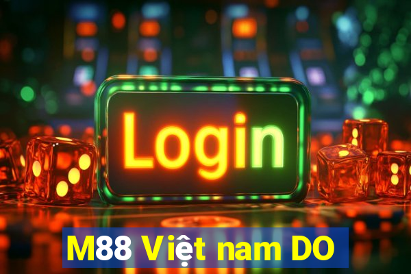 M88 Việt nam DO