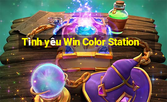 Tình yêu Win Color Station