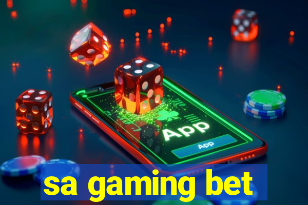 sa gaming bet