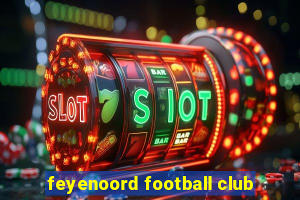 feyenoord football club