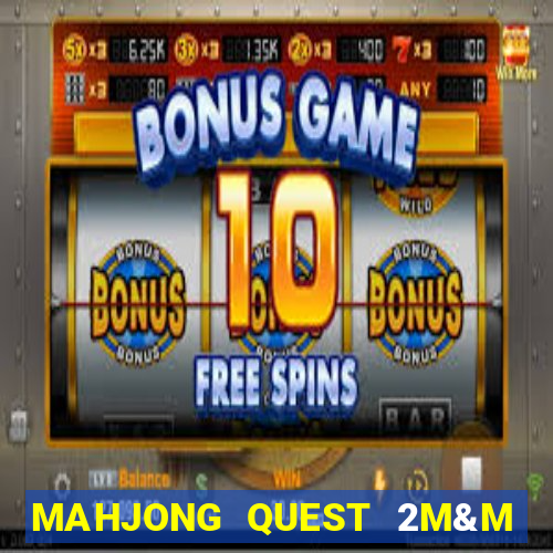 MAHJONG QUEST 2M&M SLOT MACHINE(500 CASINO)