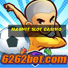 magnit slot casino