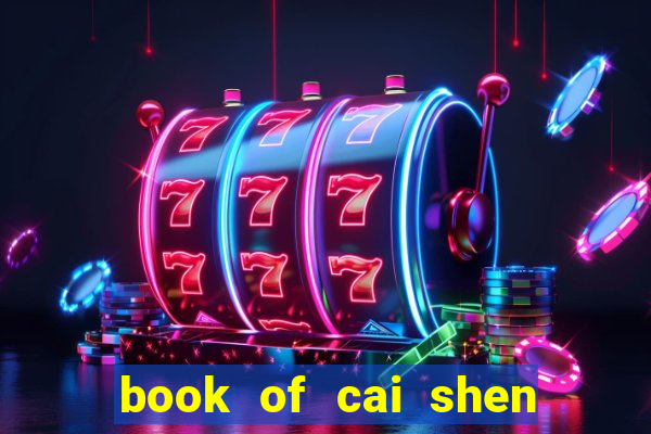 book of cai shen slot payout