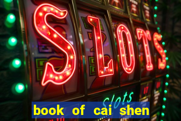 book of cai shen slot payout