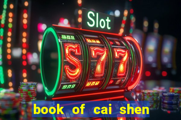 book of cai shen slot payout