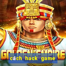 cách hack game đá gà