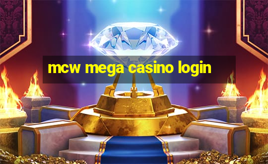 mcw mega casino login