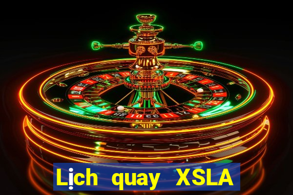 Lịch quay XSLA ngày 9