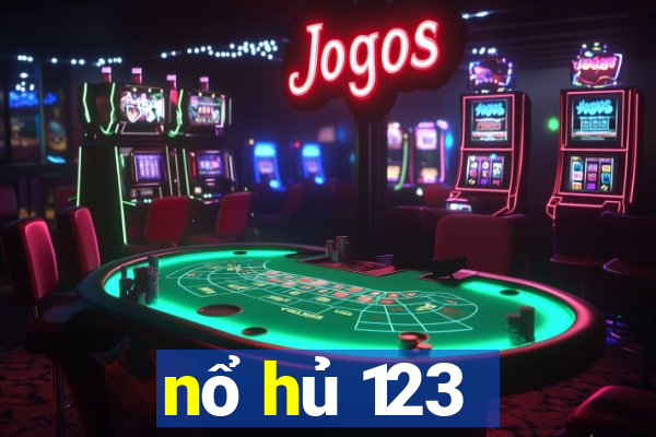 nổ hủ 123