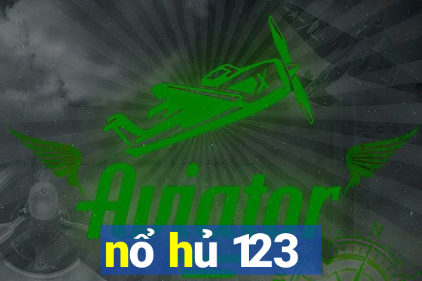 nổ hủ 123