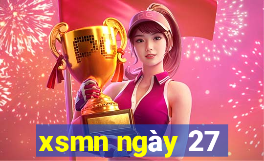 xsmn ngày 27