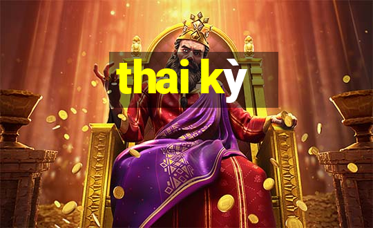 thai kỳ