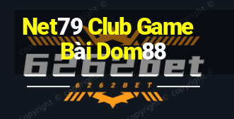 Net79 Club Game Bài Dom88