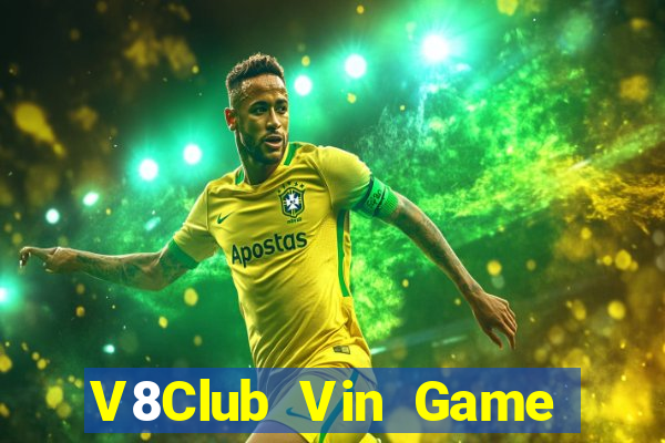 V8Club Vin Game Bài Quốc Tế