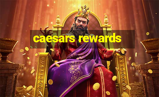 caesars rewards