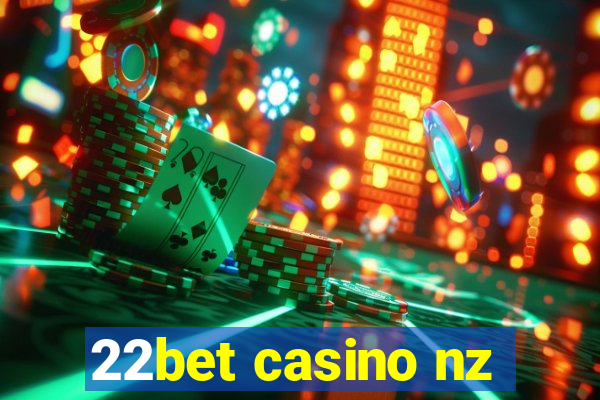 22bet casino nz