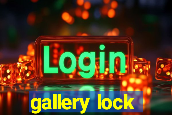 gallery lock