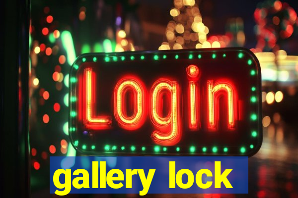 gallery lock