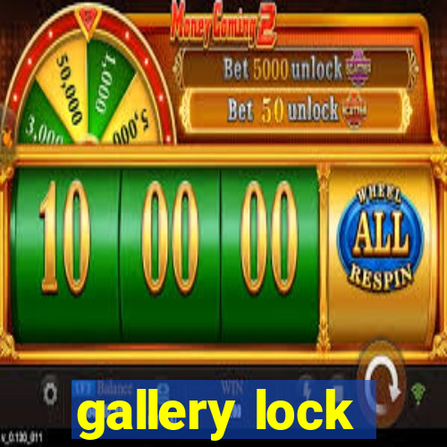 gallery lock