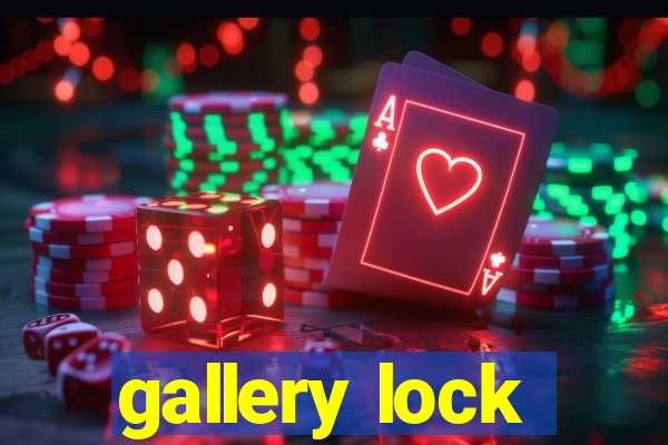 gallery lock