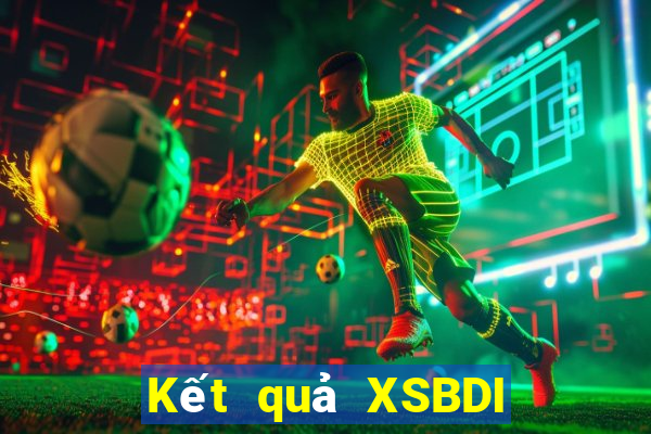 Kết quả XSBDI Thứ 5