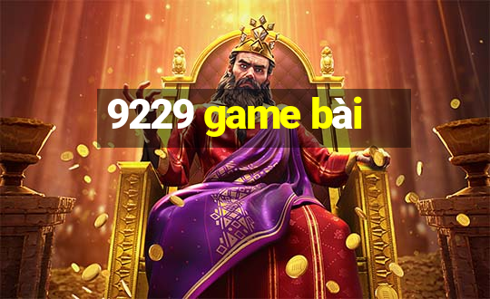 9229 game bài