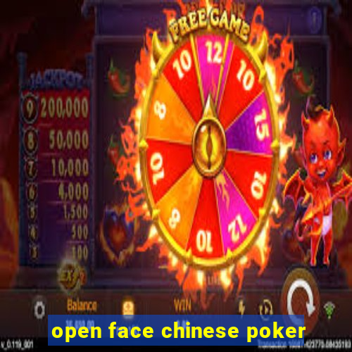 open face chinese poker