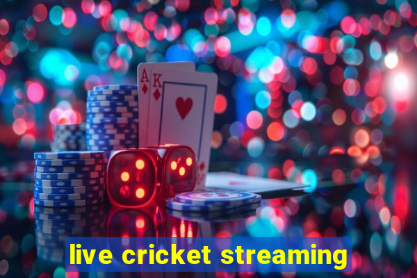 live cricket streaming