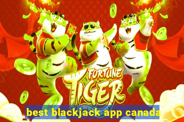 best blackjack app canada