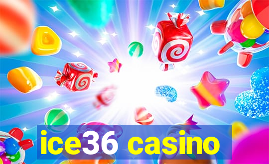 ice36 casino