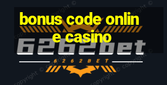 bonus code online casino