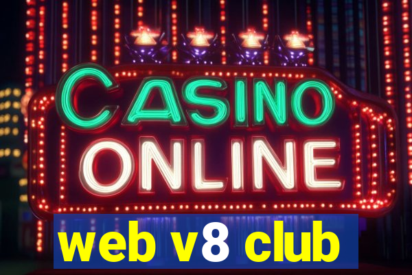 web v8 club