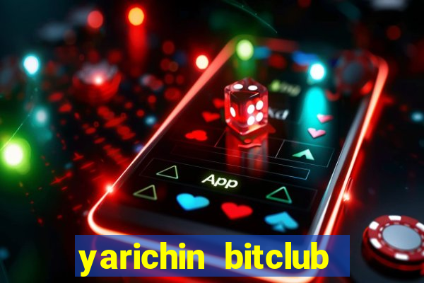 yarichin bitclub club chap 15