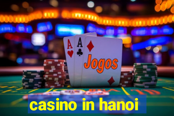 casino in hanoi