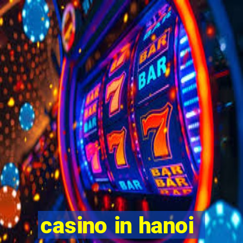 casino in hanoi