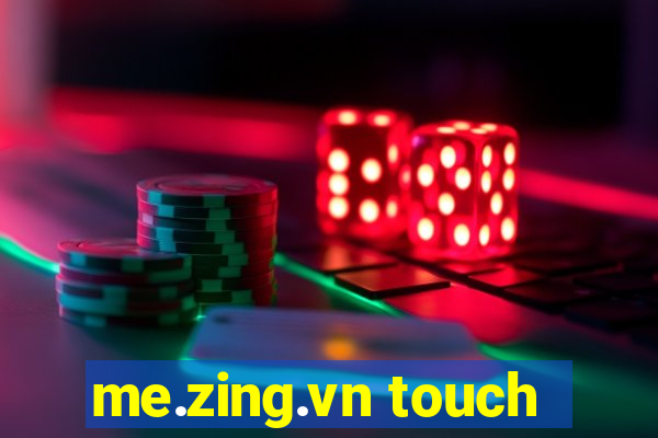 me.zing.vn touch