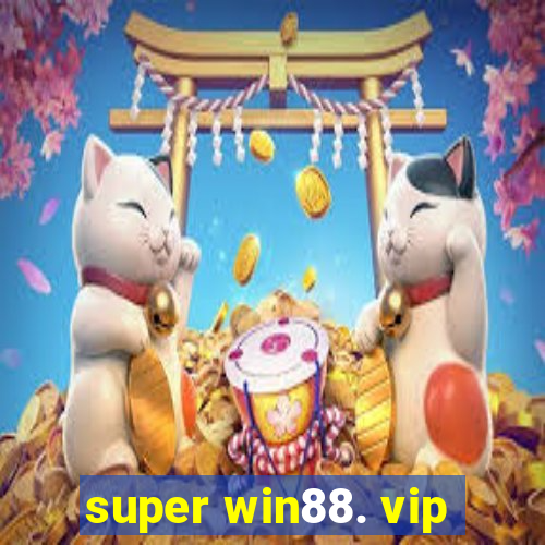 super win88. vip