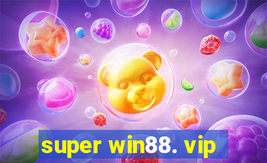 super win88. vip