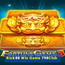 Rick88 Win Game 798Club