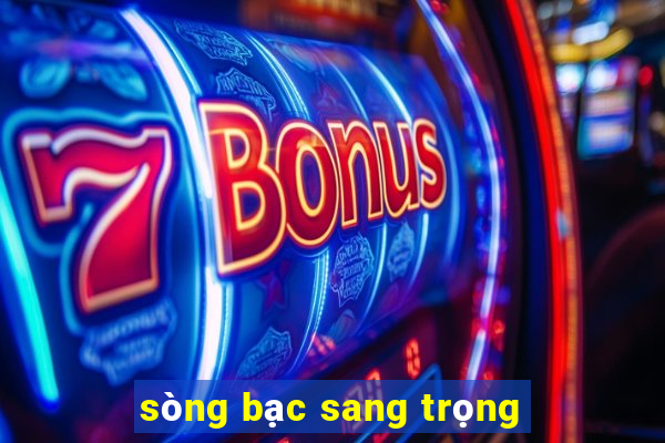 sòng bạc sang trọng